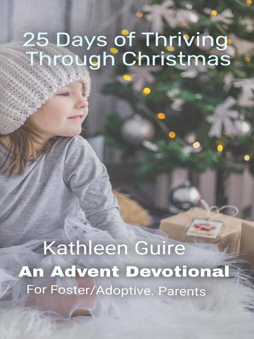 Title details for 25 Days of Thriving Through Christmas by Kathleen Guire - Available